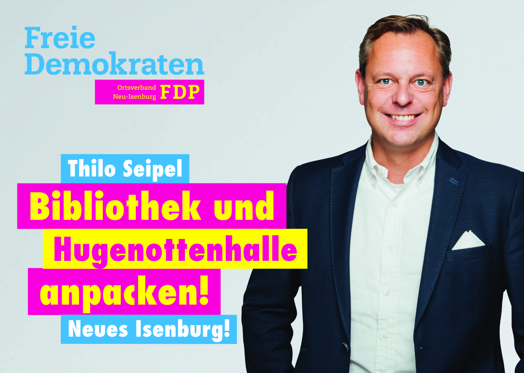 Spitzenkandidat Thilo Seipel, Listenplatz 1. zur Kommunalwahl am 14. März 2021 in Neu-Isenburg.